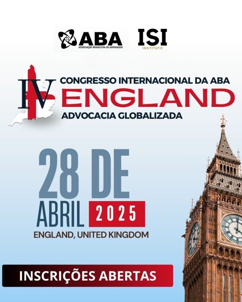 IV CONGRESSO INTERNACIONAL DA ABA | ADVOCACIA GLOBALIZADA – RUMO À SUA LIBERDADE GEOGRÁFICA E FINANCEIRA