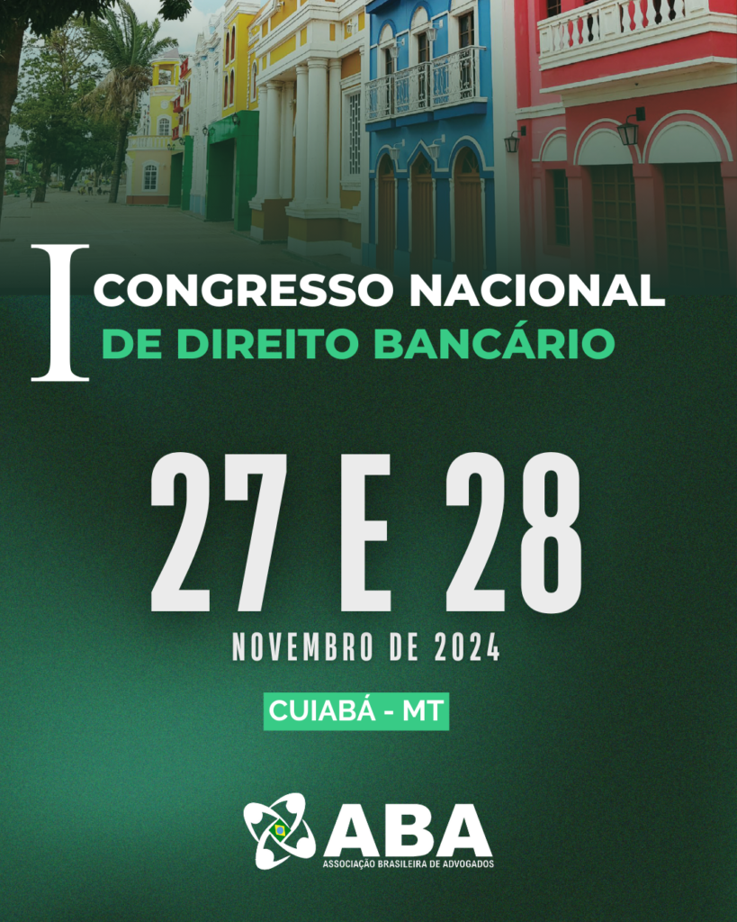 I CONGRESSO NACIONAL DE DIREITO BANCÁRIO – ABA